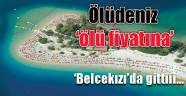 Ölüdeniz 'ölü fiyatına' gitti