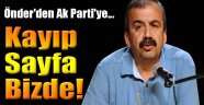 Önder'den Ak Parti'ye: Kayıp sayfaları bizde