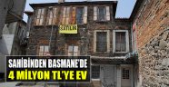 Sahibinden 'Basmane'de 4 Milyon TL'ye Ev!