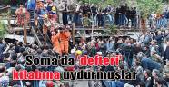 Soma'da 'defteri' kitabına uydurmuşlar