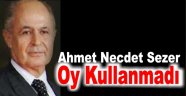 TÜRKİYE'nin 10'uncu Cumhurbaşkanı Ahmet Necdet Sezer, oy kullanmak üzere sandık başına gelmedi.