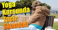 Yoga Kursunda Taciz Skandalı