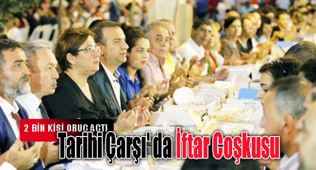 Tarihi Çarşı' da İftar Coşkusu