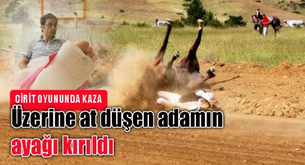 Üzerine at düşen adamın ayağı kırıldı