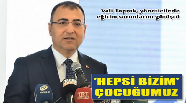 Vali Toprak: "Çocukları Her Türlü İstismardan..."