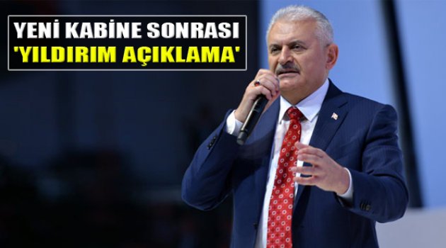 Yeni Kabine Sonrası Yıldırım'dan İlk Açıklama