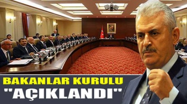 Yıldırım Açıkladı: İşte Yeni Bakanlar Kurulu