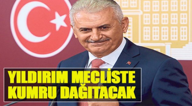 Yıldırım Meclis’te Kumru Dağıtacak